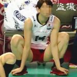 【盗撮動画】大事な一戦に臨む火の鳥さんたちのアップを無遠慮に撮る自称バレーボールファン♪